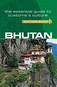 Bhutan - Culture Smart! : The Essential Guide to Customs & Culture (Paperback, New ed)