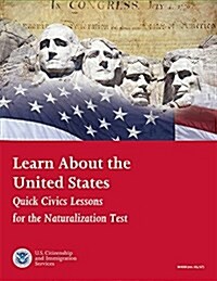 Learn about the United States: Quick Civics Lessons for the Naturalization Test (January 2017) (Paperback, Revised)