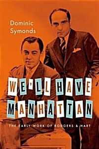 Well Have Manhattan: The Early Work of Rodgers & Hart (Paperback)