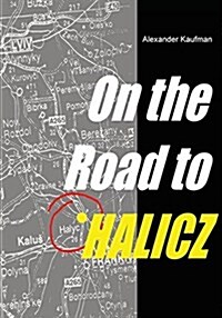 On the Road to Halicz (Paperback)