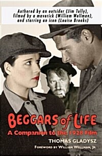 Beggars of Life: A Companion to the 1928 Film (Paperback)