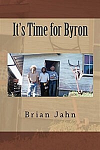 Its Time for Byron (Paperback)