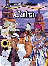 Cultural Traditions in Cuba (Paperback)