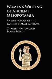 Womens Writing of Ancient Mesopotamia : An Anthology of the Earliest Female Authors (Hardcover)
