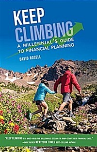 Keep Climbing: A Millennials Guide to Financial Planning (Paperback)