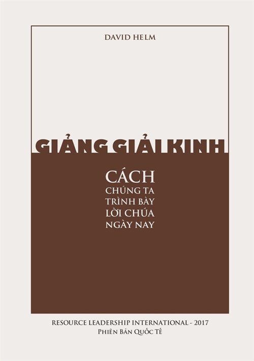 Giảng Giải Kinh: C?h Ch?g Ta Tr?h B? Lời Ch? Ng? Nay (Paperback)