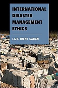 International Disaster Management Ethics (Paperback)