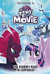 My Little Pony: The Movie: The Stormy Road to Canterlot Lib/E: The Prequel to My Little Pony: The Movie (Audio CD)