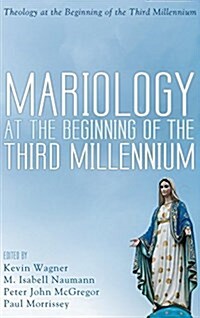 Mariology at the Beginning of the Third Millennium (Hardcover)