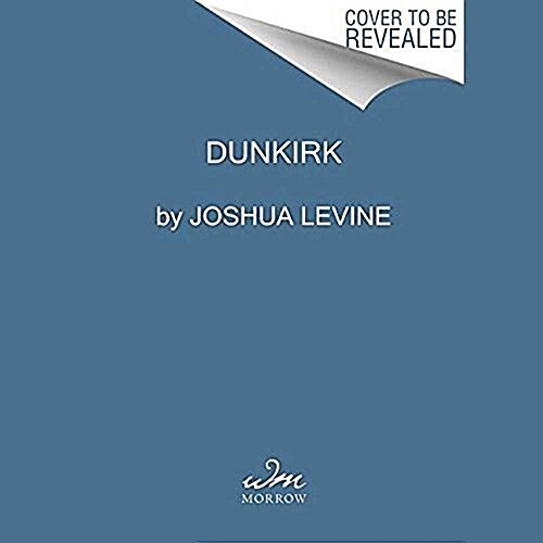 Dunkirk: The History Behind the Major Motion Picture (MP3 CD)