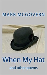 When My Hat: And Other Poems (Paperback)