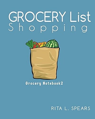 Grocery Shopping List: Menu Planner Organizer Book 8x10(Grocery Notebook2) (Paperback)