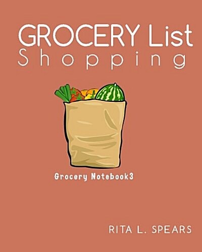 Grocery Shopping List: Menu Planner Organizer Book 8x10(grocery Notebook3) (Paperback)