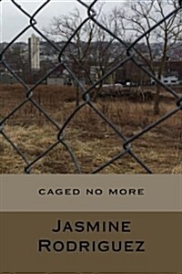 Caged No More (Paperback)