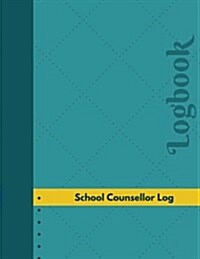 School Counsellor Log (Logbook, Journal - 126 Pages, 8.5 X 11 Inches): School Counsellor Logbook (Professional Cover, Large) (Paperback)