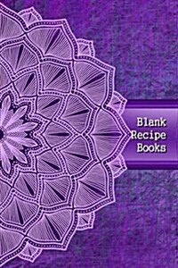 Blank Recipe Books: Recipe Books with Blank Pages - Professionally Designed, Recipe Journal, Blank Cookbook, Cooking Gifts 100 Pages (Volu (Paperback)