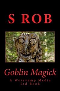 Goblin Magick (Paperback)