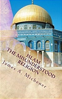 Islam: The Misunderstood Religion (Paperback)