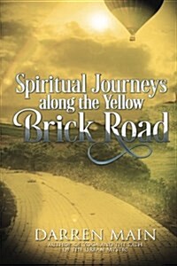 Spiritual Journeys Along the Yellow Brick Road, 3rd Edition (Paperback)