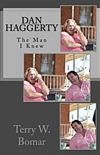 Dan Haggerty: The Man I Knew (Paperback)