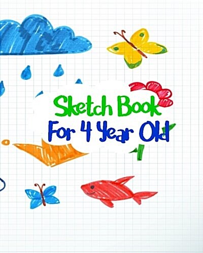 Sketch Book for 4 Year Old: Dot Grid Journal Notebook (Paperback)