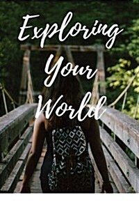 Exploring Your World (Paperback)