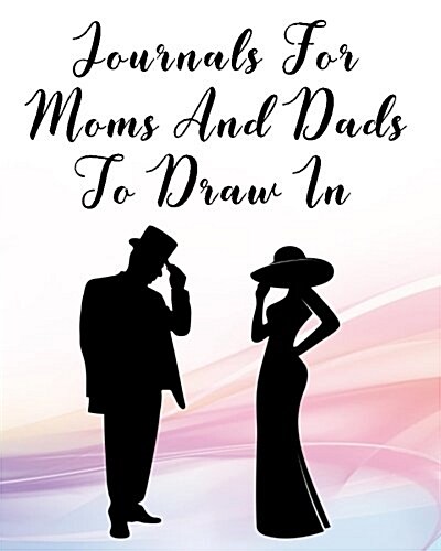 Journals for Moms and Dads to Draw in: Dot Grid Journal Notebook (Paperback)