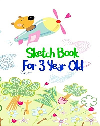 Sketch Book for 3 Year Old: Dot Grid Journal Notebook (Paperback)