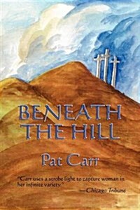 Beneath the Hill (Paperback)