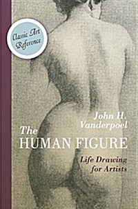 The Human Figure (Dover Anatomy for Artists) (Hardcover, Reprint)