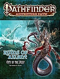 Pathfinder Adventure Path:  Ruins of Azlant 4 of 6-City in the Deep (Paperback)