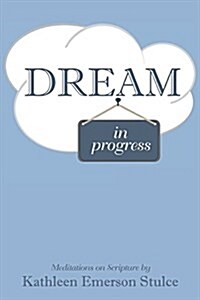 Dream in Progress (Paperback)