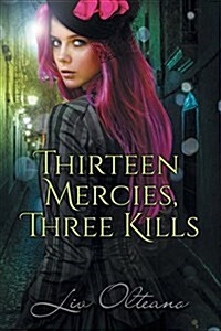 Thirteen Mercies, Three Kills (Paperback)