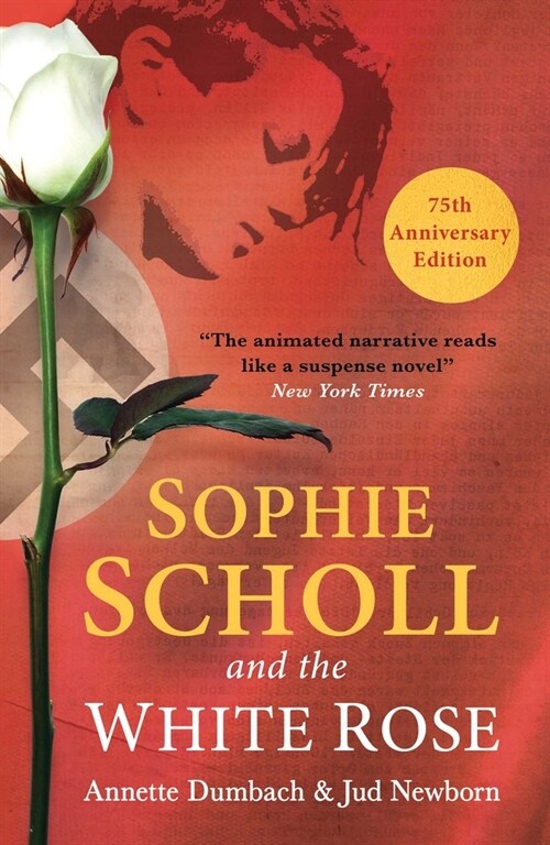Sophie Scholl and the White Rose (Paperback, 3 ed)