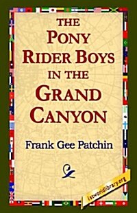 The Pony Rider Boys in the Grand Canyon (Paperback)