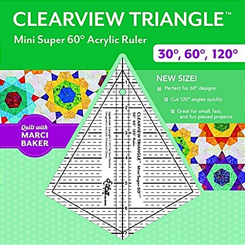 Clearview Triangle(tm) Mini Super 60(tm) Acrylic Ruler: 30 Degree, 60 Degree, 120 Degree (Other)