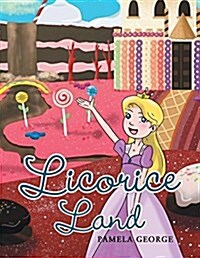 Licorice Land (Paperback)
