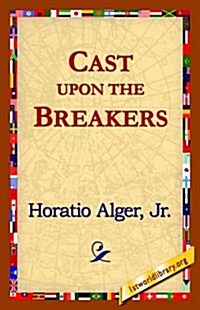 Cast Upon the Breakers (Paperback)