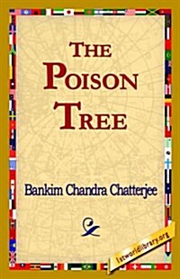 The Poison Tree: A Tale of Hindu Life in Bengal (Paperback)