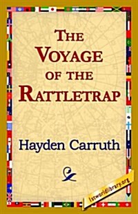 The Voyage of the Rattletrap (Paperback)