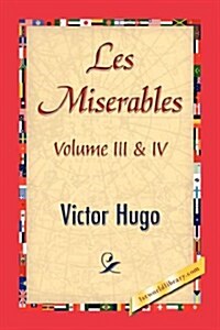 Les Miserables; Volume III & IV (Paperback)