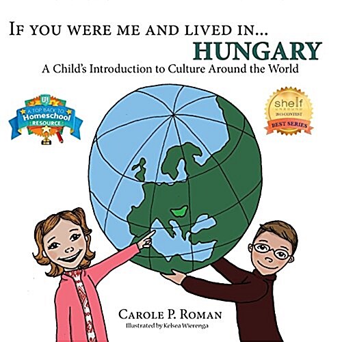 If You Were Me and Lived In... Hungary: A Childs Introduction to Culture Around the World (Paperback)