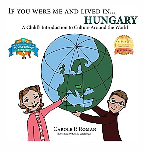 If You Were Me and Lived In... Hungary: A Childs Introduction to Culture Around the World (Hardcover)