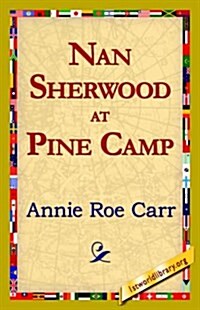Nan Sherwood at Pine Camp (Paperback)
