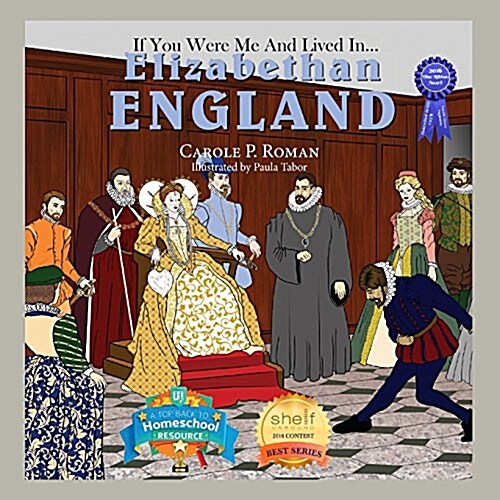 If You Were Me and Lived In... Elizabethan England: An Introduction to Civilizations Throughout Time (Paperback)