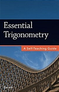 Essential Trigonometry: A Self-Teaching Guide (Paperback)