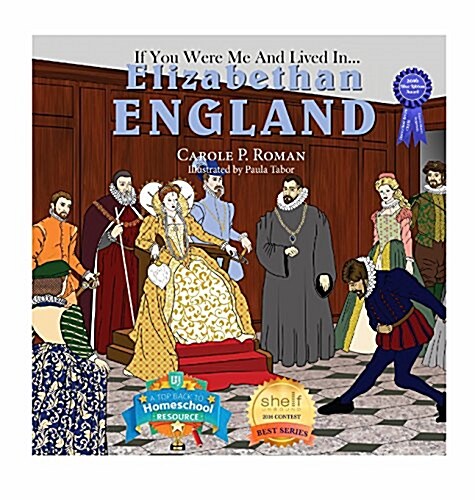 If You Were Me and Lived In... Elizabethan England: An Introduction to Civilizations Throughout Time (Hardcover)