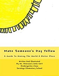 Make Someones Day Yellow (Paperback)