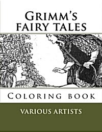 Grimms Fairy Tales: Coloring Book (Paperback)