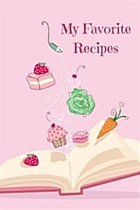 My Favorite Recipes: Blank Recipe Book (Paperback)
